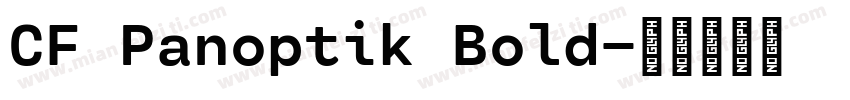 CF Panoptik Bold字体转换